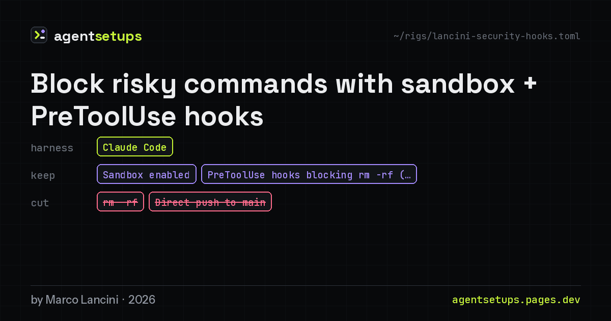 Share image: Block risky commands with sandbox + PreToolUse hooks